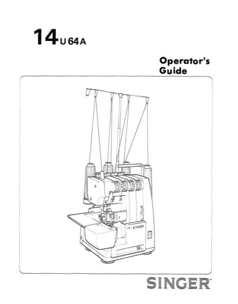 SINGER 14U64A SEWING MACHINE OPERATORS GUIDE 31 PAGES ENGLISH