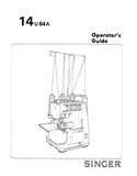 SINGER 14U64A SEWING MACHINE OPERATORS GUIDE 31 PAGES ENGLISH