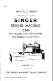 SINGER 152-11 SEWING MACHINE INSTRUCTIONS FOR USING AND ADJUSTING 18 PAGES ENGLISH