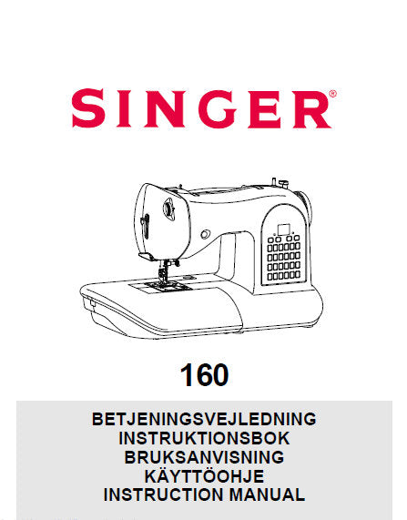 SINGER 160 SEWING MACHINE INSTRUCTION MANUAL 85 PAGES ENG DAN SWED NORW FINN
