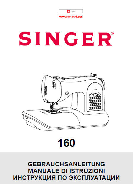 SINGER 160 NAHMASCHINE/MACCHINA DA CUCIRE GEBRAUCHSANLEITUNG/MANUALE DI ISTRUZIONI 66 SEITE/PAGINE DEUT ITAL