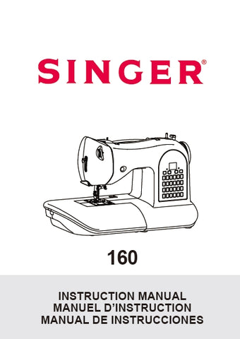 SINGER 160 SEWING MACHINE INSTRUCTION MANUAL MANUEL D'INSTRUCTION MANUAL DE INSTRUCCIONES 61 PAGES ENG FRANC ESP