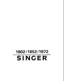 SINGER 1802 1852 1872 SEWING MACHINE INSTRUCTION BOOK LIBRO DE INSTRUCCIONES MANUEL D'INSTRUCTION 68 PAGES ENG ESP FRANC
