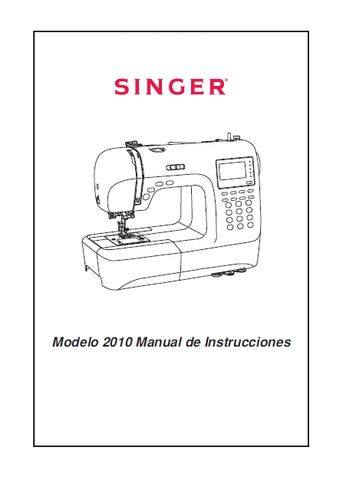 SINGER 2010 MAQUINA DE COSER MANUAL DE INSTRUCCIONES 84 PAGINA ESP