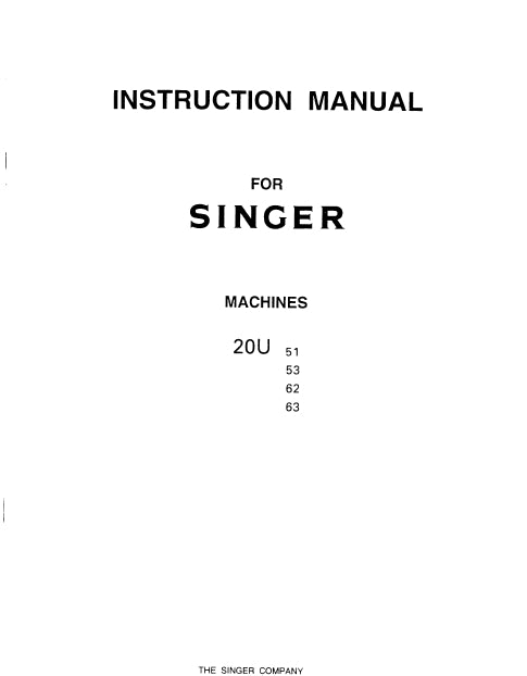SINGER 20U-51 20U-53 20U-62 20U-63 SEWING MACHINE INSTRUCTION MANUAL 15 PAGES IN ENGLISH