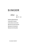 SINGER 20U73 20U83 20U105 SEWING MACHINE/MACHINE A COUDRE/MAQUINA DE COSER/MAQUINA DE COSTURA INSTRUCTION MANUAL MANUAL DE INSTRUCCIONES MANUEL D'INSTRUCTIONS MANUAL DE INSTRUCOES 24 PAGES ESP DE ENG FRANC ITAL PORT