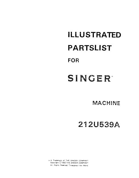SINGER 212U539A SEWING MACHINE ILLUSTRATED PARTS LIST 36 PAGES ENGLISH