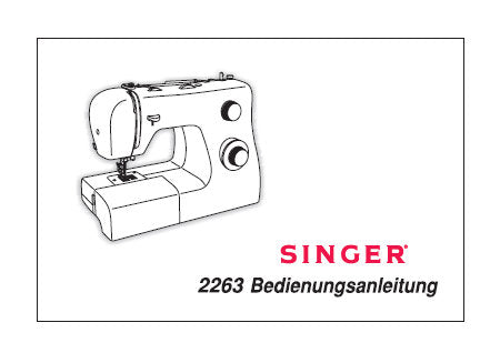 SINGER 2263 NAHMASCHINE BEDIENUNGSANLEITUNG 30 SEITE DEUTSCH