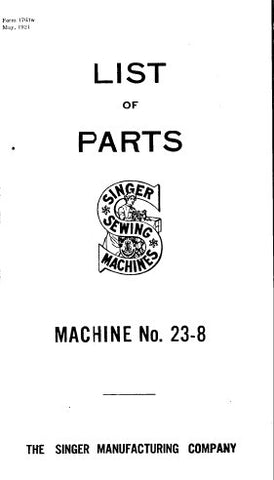 SINGER 23-8 SEWING MACHINE LIST OF PARTS 26 PAGES ENGLISH