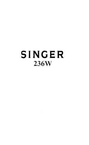 SINGER 236W SEWING MACHINE INSTRUCTIONS FOR USING 8 PAGES ENGLISH