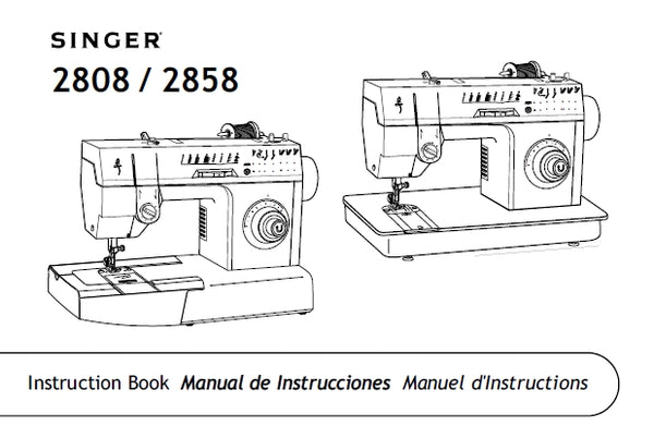 SINGER 2808 2858 SEWING MACHINE MAQUINA DE COSER MACHINE A COUDRE INST ...