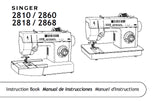 SINGER 2810 2818 2860 2868 SEWING MACHINE MAQUINA DE COSER MACHINE A COUDRE INSTRUCTION BOOK MANUAL DE INSTRUCCIONES MANUEL D'INSTRUCTIONS 23 PAGES ENG ESP FRANC