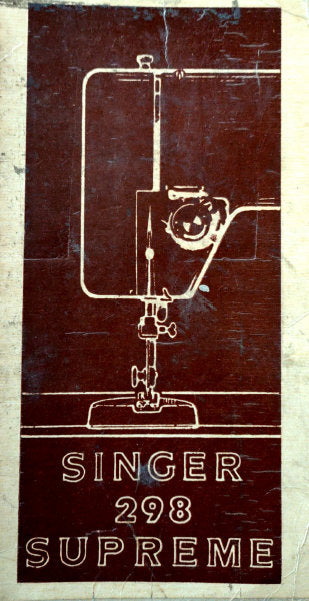 SINGER 298 SEWING MACHINE INSTRUCTION BOOK 53 PAGES ENGLISH