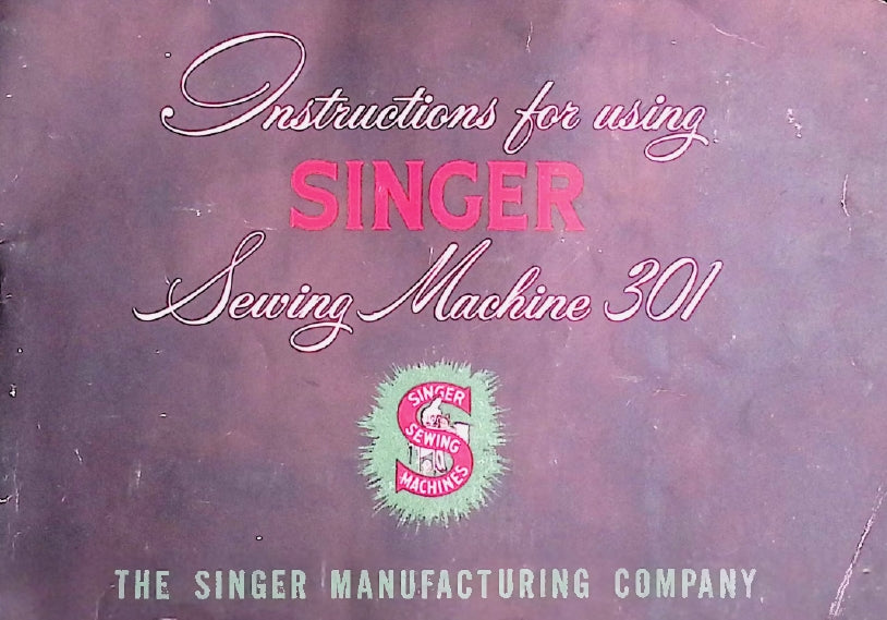 SINGER 301 SEWING MACHINE INSTRUCTION MANUAL 66 PAGES ENG