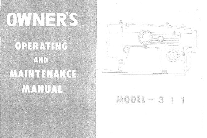 SINGER 311 SEWING MACHINE OWNERS OPERATING AND MAINTENANCE MANUAL 54 PAGES ENGLISH