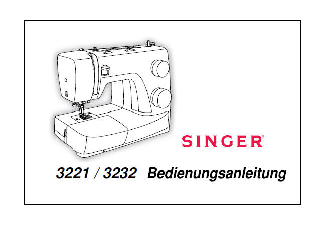 SINGER 3221 3232 NAHMASCHINE BEDIENUNGSANLEITUNG 35 SEITE DEUTSCH