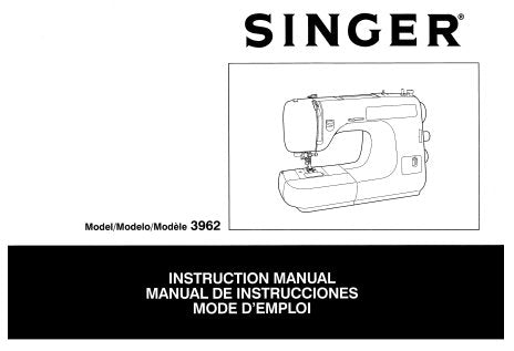 SINGER 3962 SEWING MACHINE INSTRUCTION MANUAL MANUAL DE INSTRUCCIONES MODE D'EMPLOI 57 PAGES ENG ESP FRANC