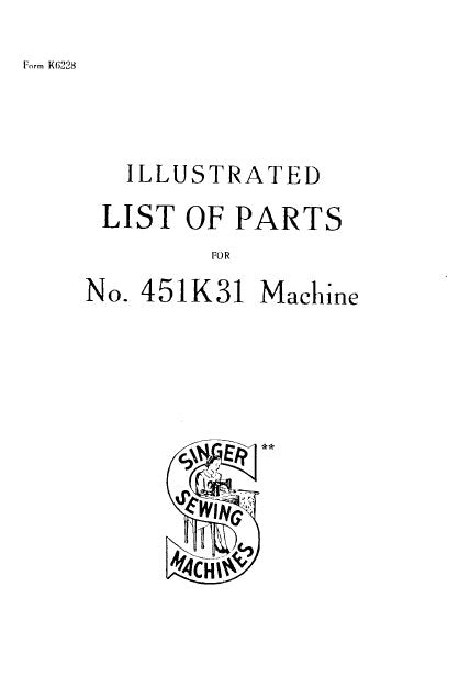 SINGER 451K31 SEWING MACHINE ILLUSTRATED PARTS LIST 16 PAGES ENGLISH