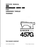 SINGER 457G UTT SEWING MACHINE SERVICE MANUAL AND PARTS LIST 29 PAGES ENGLISH