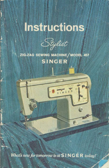 SINGER 457 STYLIST SEWING MACHINE INSTRUCTIONS 70 PAGES ENGLISH
