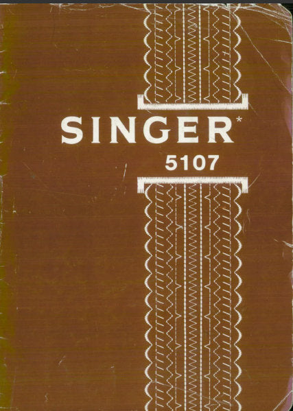 SINGER 5107 SEWING MACHINE INSTRUCTION BOOK 46 PAGES ENGLISH