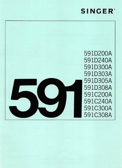 SINGER 591D200A 240A 300A 303A 305A 308A 591C200A 240A 300A 308A SEWING MACHINE INSTRUCTION BOOK 46 PAGES ENGLISH (Copy)