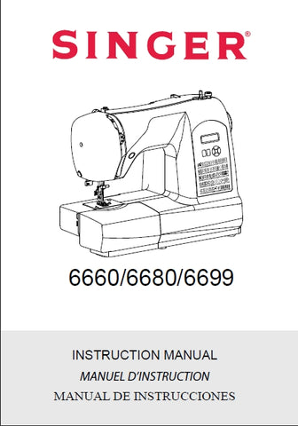 SINGER 6660 6680 6699 SEWING MACHINE INSTRUCTION MANUAL MANUEL D'INSTRUCTION MANUAL DE INSTRUCCIONES 76 PAGES ENG FRANC ESP