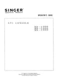 SINGER 691 CONSOLE XS-1000 XS-2000 XS-3000 SEWING MACHINE OPERATORS GUIDE 21 PAGES ENGLISH