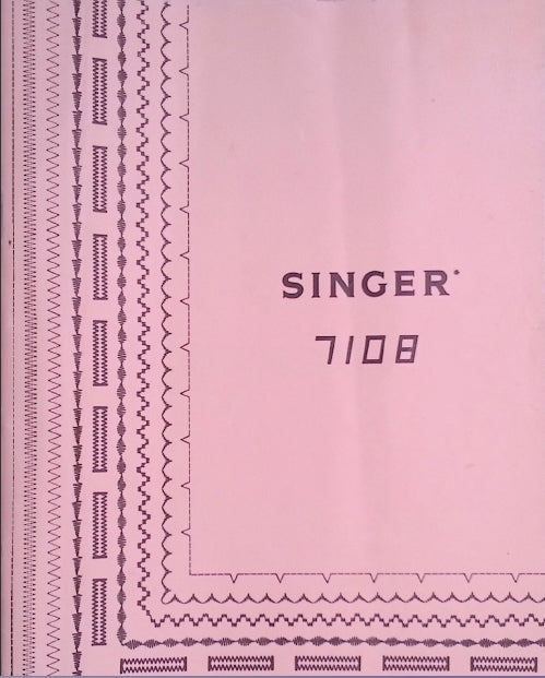 SINGER 7108 SEWING MACHINE NAHMASCHINE MACCHINA PER CUCIRE INSTRUCTION MANUAL GEBRAUCHSANWEISUNG LIBRETTO ISTRUZIONI 68 PAGES ENG DEUT ITAL