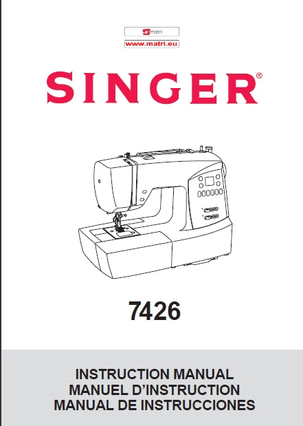 SINGER 7426 SEWING MACHINE INSTRUCTION MANUAL MANUEL D'INSTRUCTION MANUAL DE INSTRUCCIONES 84 PAGES ENG FRANC ESP