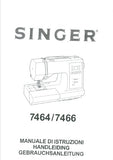 SINGER 7464 7466 NAHMASCHINE/NAAIMACHINE/MACCHINA DA CUCIRE GEBRAUCHSANLEITUNG/HANDLEIDING/MANUALE DI ISTRUZIONI 88 SEITE DEUT NL ITAL