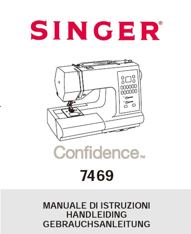 SINGER 7469 MACCHINA DA CUCIRE NAAIMACHINE NAHMASCHINE MANUALE DI ISTRUZIONI HANDLEIDING GEBRAUCHSANLEITUNG 82 PAGES/SEITE ITAL NL DEUT