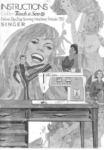 SINGER 750 GOLDEN TOUCH AND SEW SEWING MACHINE INSTRUCTIONS 89 PAGES ENGLISH
