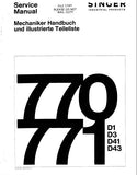 SINGER 770D1 770D3 770D41 770D43 771D1 771D3 771D41 771D43 SEWING MACHINE/NAHMASCHINE SERVICE MANUAL/MECHANIKER HANDBUCH 70 PAGES ENG DEUT