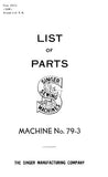 SINGER 79-3 SEWING MACHINE LIST OF PARTS 30 PAGES ENGLISH