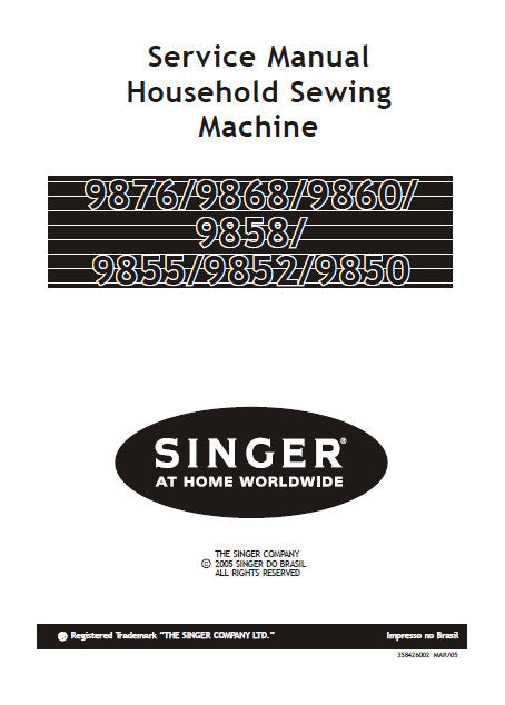 SINGER 9850 9852 9855 9858 9860 9868 9876 SEWING MACHINE SERVICE MANUAL 47 PAGES ENGLISH