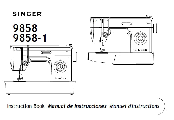 SINGER 9858 9858-1 SEWING MACHINE MAQUINA DE COSER MACHINE A COUDRE INSTRUCTION BOOK MANUAL DE INSTRUCCIONES MANUEL D'INSTRUCTIONS 40 PAGES ENG ESP FRANC