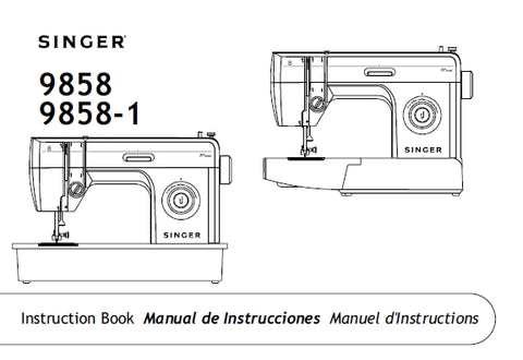 SINGER 9858 9858-1 SEWING MACHINE MAQUINA DE COSER MACHINE A COUDRE INSTRUCTION BOOK MANUAL DE INSTRUCCIONES MANUEL D'INSTRUCTIONS 40 PAGES ENG ESP FRANC