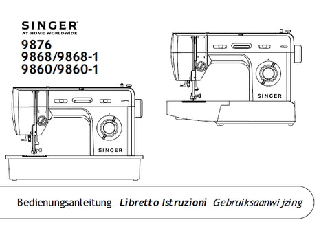 SINGER 9876 9868 9868-1 9860 9860-1 NAHMASCHINE/MACCHINA DA CUCIRE/NAAIMACHINE BEDIENUNGSANLEITUNG/LIBRETO ISTRUZIONI GEBRUIKSAANWIJZING 27 SEITE DEUT ITAL NL