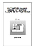 SINGER 9910 SEWING MACHINE INSTRUCTION MANUAL MANUEL D INSTRUCTION /MANUAL DE INSTRUCCIONES 80 PAGES ENG FRANC ESP