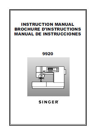 SINGER QUANTUM 9920 SEWING MACHINE INSTRUCTION MANUAL MANUAL DE INSTRUCCIONES BROCHURE D'INSTRUCTIONS 88 PAGES ENG ESP FR