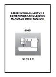 SINGER 9985 NAHMASCHINE/NAAIMACHINE/MACCHINA DA CUCIRE BEDIENUNGSANLEITUNG/BEDIENINGSHANDLEIDING/MANUALE DI STRUZIONI 120 SEITE/PAGINE DEUT NL IT