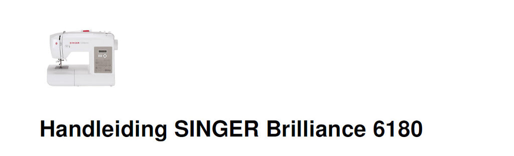 SINGER BRILLIANCE 6180 NAAIMACHINE HANDLEIDING 58 PAGINAS NEDERLANDS
