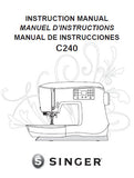 SINGER C240 MAQUINA DE COSER/MACHINE A COUDRE/SEWING MACHINE MANUAL DE INSTRUCCIONES MANUEL D'INSTRUCTION INSTRUCTION MANUAL 91 PAGINAS/ PAGES ESP FRANC ENG
