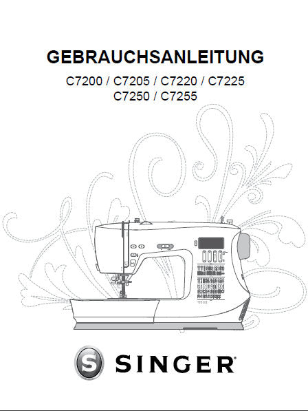 SINGER C7200 C7205 C7220 C7225 C7250 C7255 NAHMASCHINE GEBRAUCHSANLEITUNG 50 SEITE DEUTSCH
