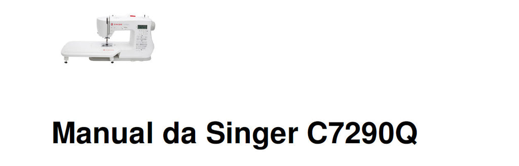 SINGER C7290Q MAQUINA DE COSTURA MANUAL DE INSTRUCOES 87 PAGINA PORTUGUESE