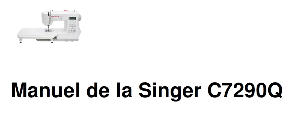 SINGER C7290Q MACHINE A COUDRE MANUEL 58 PAGES FRANCAIS