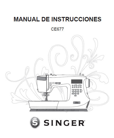SINGER CE677 MAQUINA DE COSER MANUAL DE INSTRUCCIONES 49 PAGINAS ESPANOL