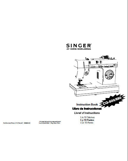 SINGER CG-500 CG-550 SEWING MACHINE INSTRUCTION BOOK LIBRO DE INSTRUCCIONES LIVRET D'INSTRUCTIONS 53 PAGES ENG ESP FR