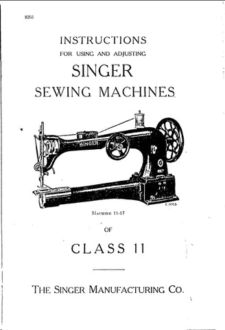 SINGER CLASS 11 11-11 TO 11-37 SEWING MACHINE INSTRUCTIONS FOR USING AND ADJUSTING 11 PAGES ENGLISH)